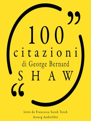 cover image of 100 citazioni di George Bernard Shaw